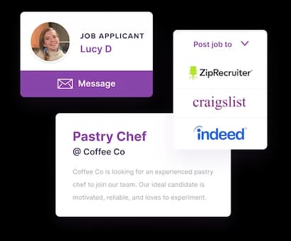 Homebase hiring cards: a job-applicant card for Lucy D with a Message button, a “Post job to” list showing ZipRecruiter, craigslist and Indeed, and a Pastry Chef @ Coffee Co job description.