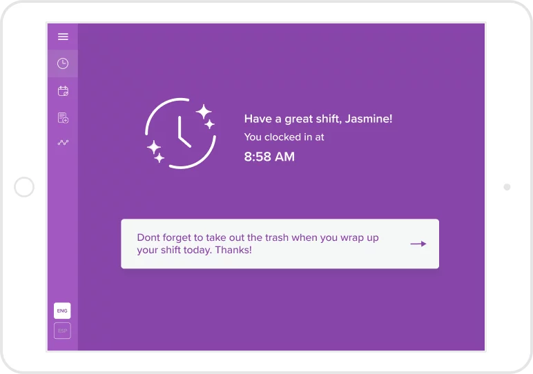 Tablet screen with purple background showing a clock icon and message: Have a great shift, Jasmine! You clocked in at 8:58 AM, and a reminder to take out the trash when wrapping up the shift.