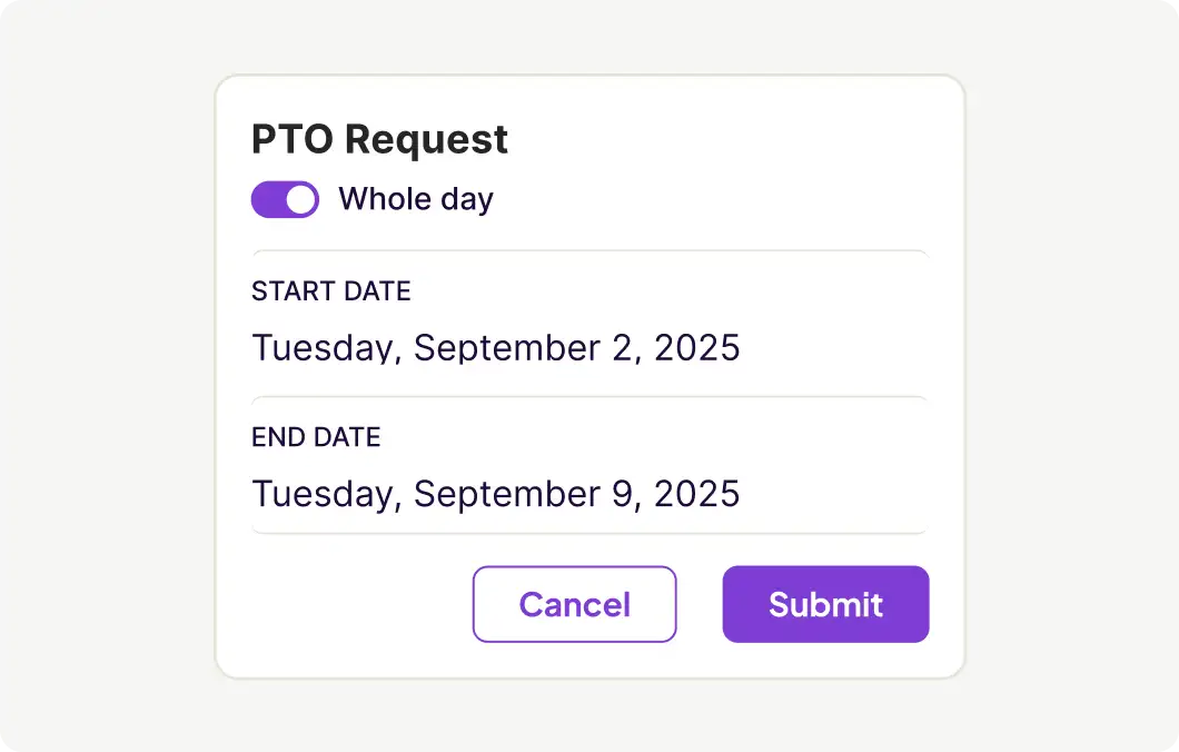 PTO Request form with a Whole day toggle on, start date Tuesday, September 2, 2025, end date Tuesday, September 9, 2025, and Cancel and Submit buttons.