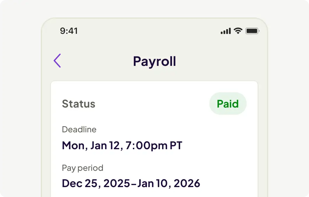 Mobile payroll screen showing Status Paid, a deadline of Mon, Jan 12, 7:00pm PT, and a pay period of Dec 25, 2025 to Jan 10, 2026.
