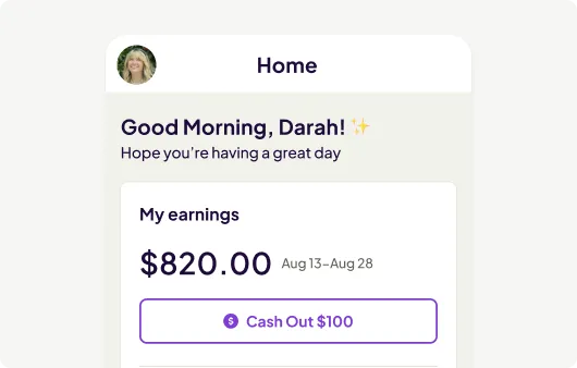 Homebase mobile home screen greeting an employee, showing my earnings of $820.00 for August 13 to 28 above a Cash Out $100 button.