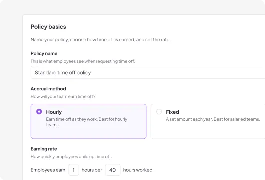 A Homebase time-off Policy basics screen showing a policy name field, Hourly and Fixed accrual options, and an earning rate of 1 hour per 40 hours worked.
