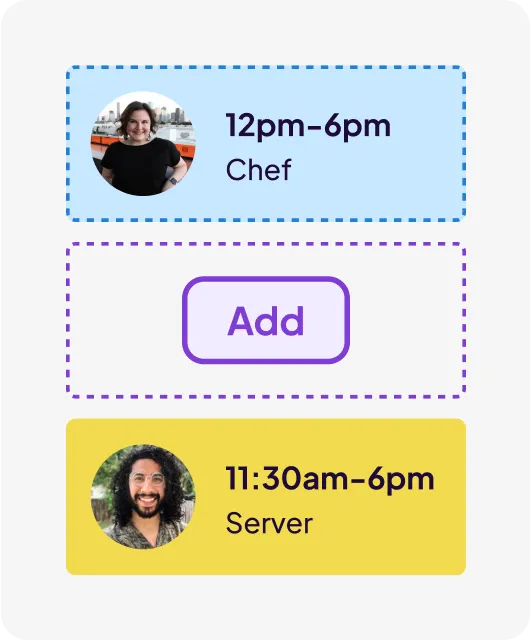 Schedule interface with a chef working 12pm to 6pm and a server working 11:30am to 6pm, plus an add button.